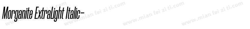 Morganite ExtraLight Italic字体转换